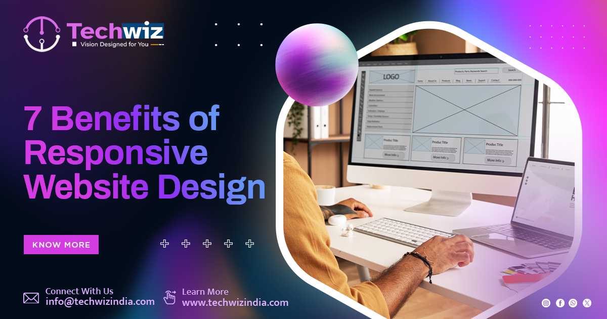 7 Benefits of Responsive Website Design